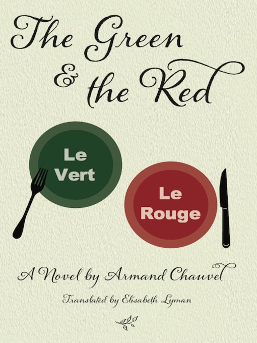 Title details for The Green and the Red by Armand Chauvel - Available